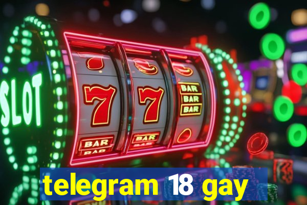 telegram 18 gay